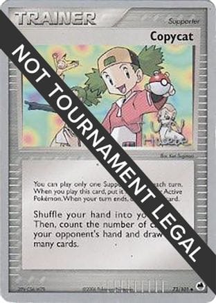'Pokemon - 'Copycat - 2007 (Jun Hasebe) 073  World Championship Decks - Uncommon