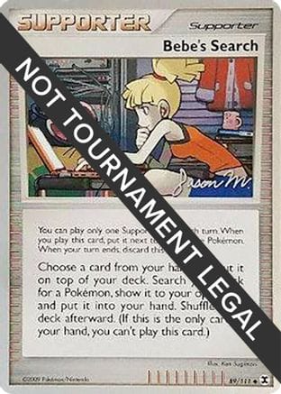 'Pokemon - 'Bebe's Search - 2009 (Jason Martinez) 089  World Championship Decks - Uncommon