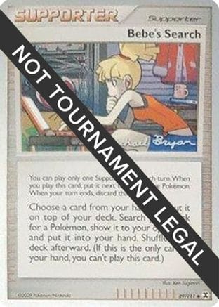 'Pokemon - 'Bebe's Search - 2010 (Mychael Bryan) 089  World Championship Decks - Uncommon