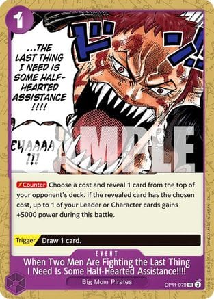 When Two Men Are Fighting the Last Thing I Need Is Some Half-Hearted Assistance!!!! (OP11-079) - A Fist of Divine Speed