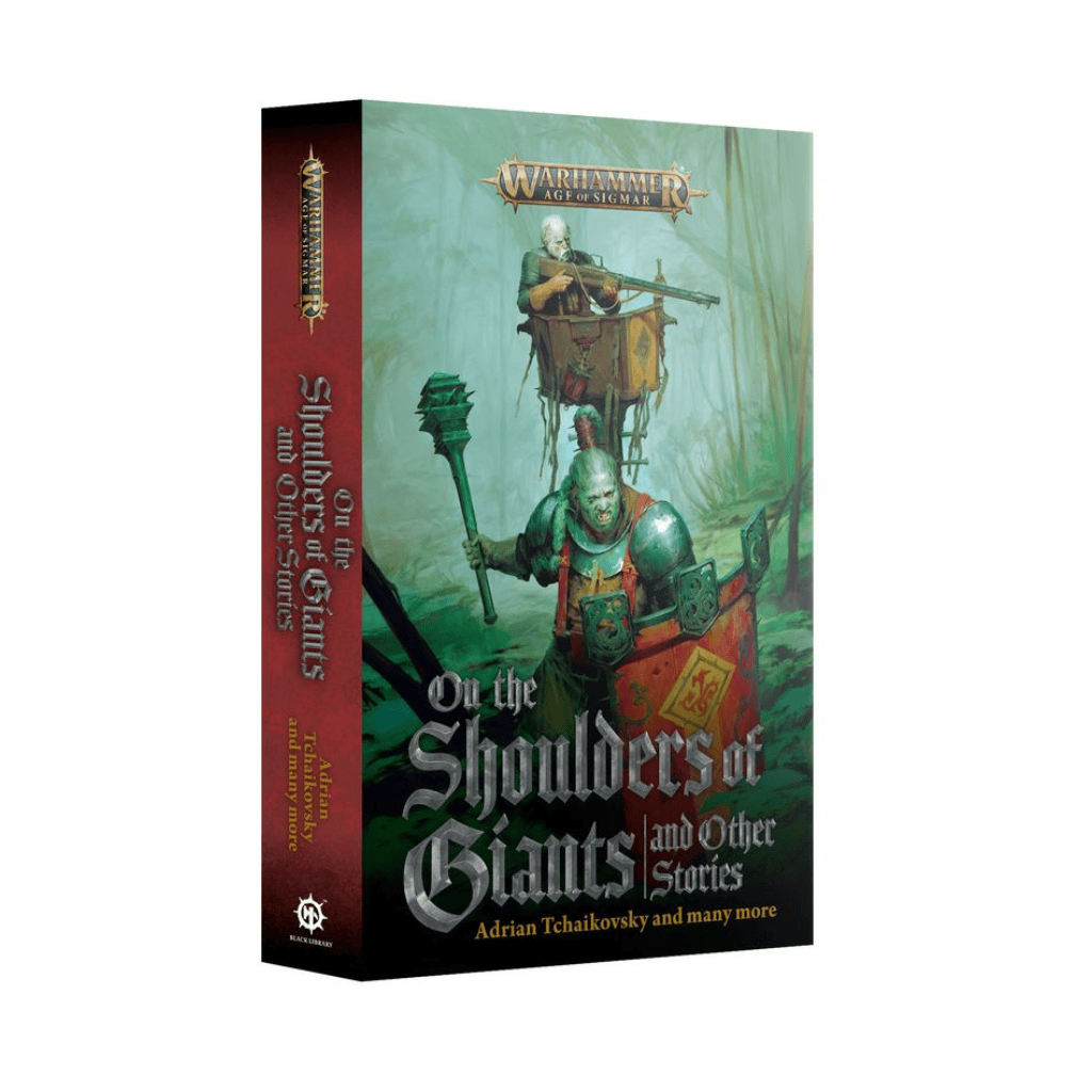Warhammer Age of Sigmar - On the Shoulders of Giants And Other Stories